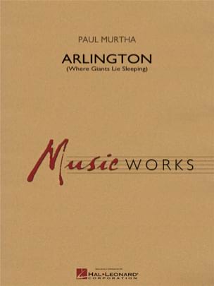 Arlington (Where Giants Lie Sleeping) - Murtha Paul - Partition
