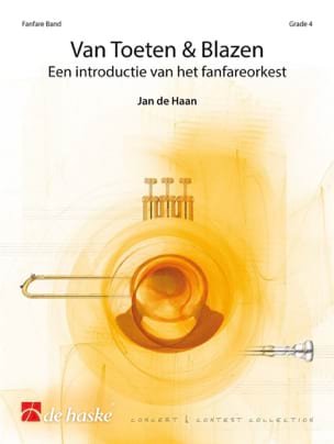 Feuillez l'ouvrage Van Toeten & Blazen - de Haan Jan - Partition - ENSEMBLES, BANDS