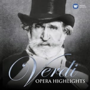 Giueseppe VERDI - OPERA HIGHLIGHTS - Les plus beaux airs d'Opéra