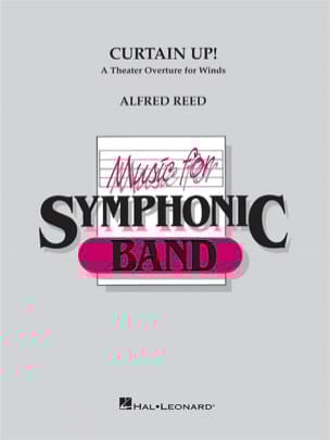 Curtain Up! (A Theater Overture for Winds) - Reed Alfred - Partition
