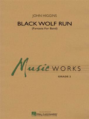 Black Wolf Run Higgins John Partition ENSEMBLES, BANDS