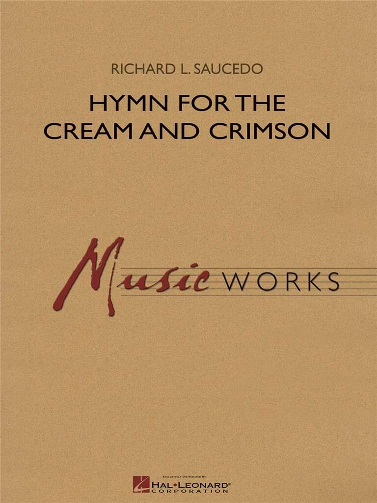Hymn for the Cream and Crimson - L. Saucedo Richard - Partition