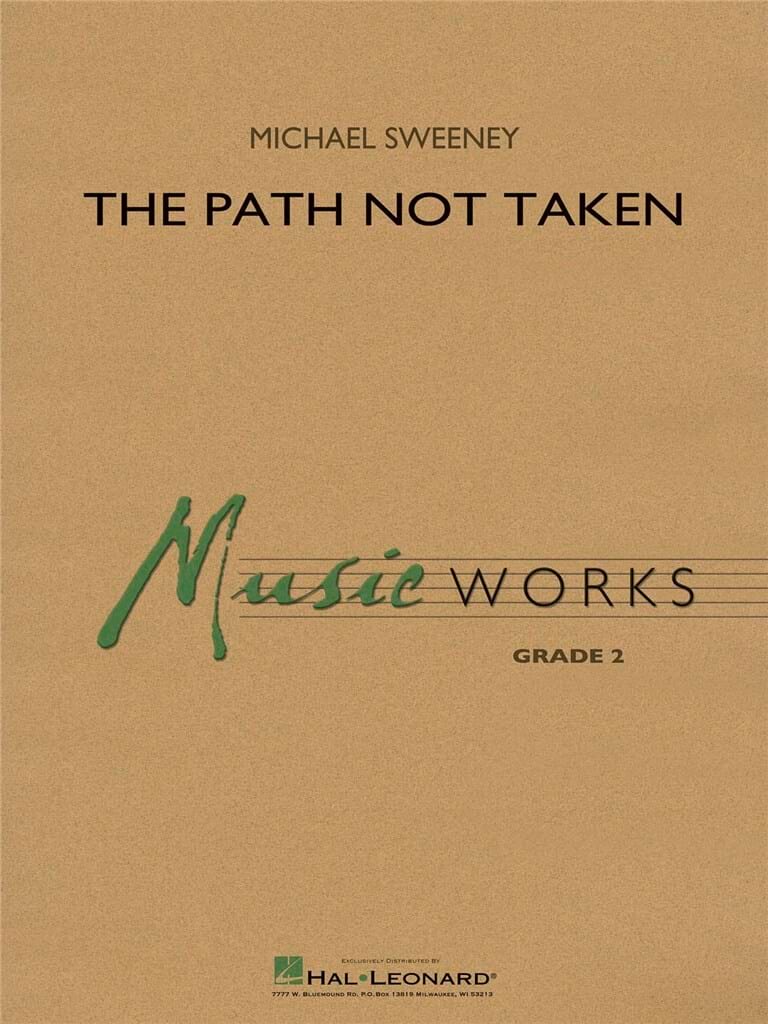 The Path Not Taken - Sweeney Michael - Partition - ENSEMBLES, BANDS