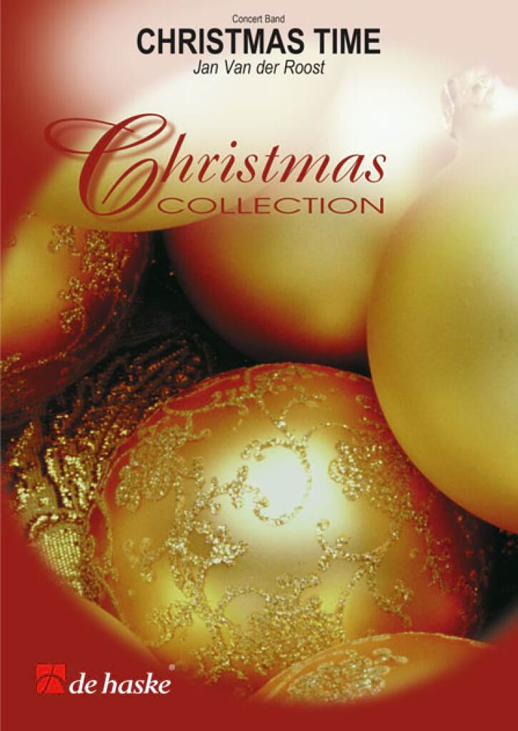 Christmas Time Van der Roost Jan Partition ENSEMBLES, BANDS