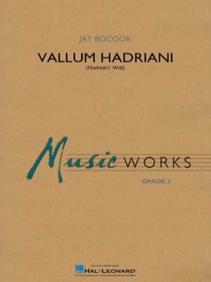 Vallum Hadriani (Hadrian's Wall) Bocook Jay Partition ENSEMBLES, BANDS