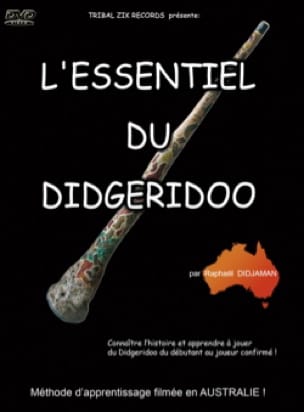 DVD : L'ESSENTIEL DU DIDGERIDOO - Instrument de Musique : Didgeridoo
