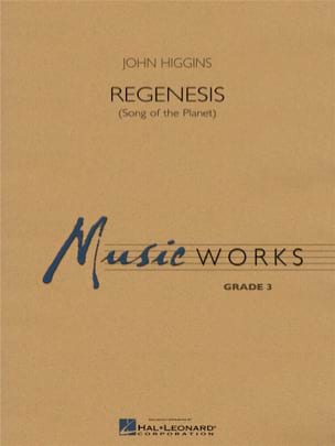 Regenesis (Song of the Planet) Higgins John Partition ENSEMBLES, BANDS