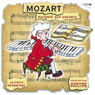 Le Petit Ménestrel : MOZART raconté aux enfants - Le Petit Ménestrel