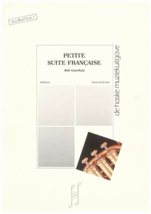 Petite Suite Française Goorhuis Rob Partition ENSEMBLES, BANDS