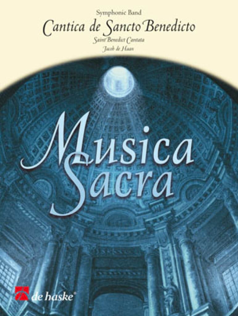 Cantica de Sancto Benedicto de Haan Jacob Partition ENSEMBLES, BANDS