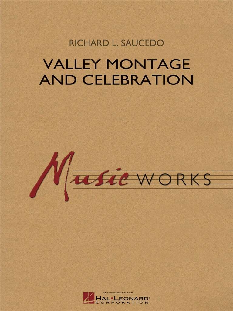 Valley Montage and Celebration - L. Saucedo Richard - Partition