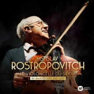Le Violoncelle du Siècle - Mstislav ROSTROPOVITCH
