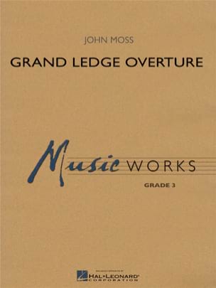 Grand Ledge Overture Moss John Partition ENSEMBLES, BANDS