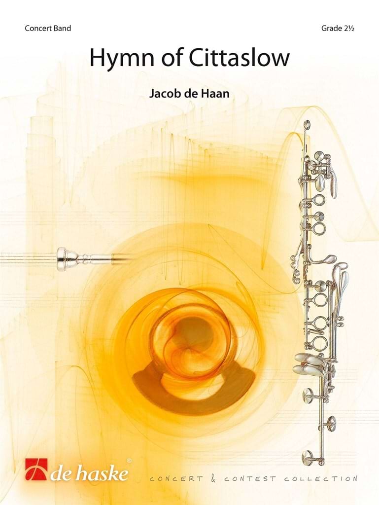 Hymn of Cittaslow de Haan Jacob Partition ENSEMBLES, BANDS
