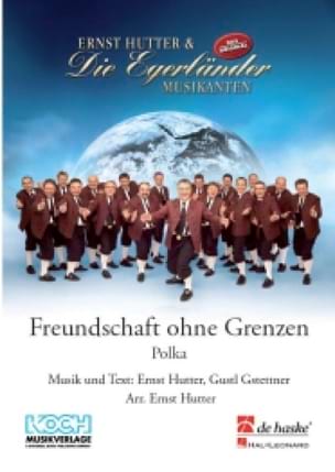 Freundschaft ohne Grenzen - Ernst Hutter & Gustl Gstettner - Partition