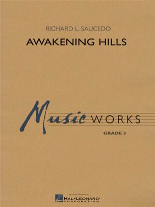 Awakening Hills L. Saucedo Richard Partition ENSEMBLES, BANDS