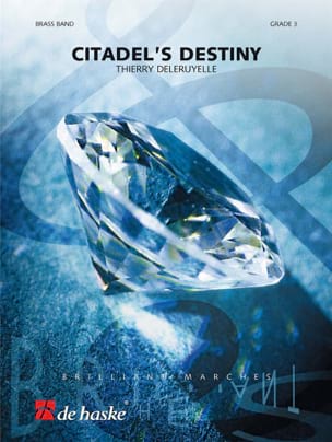 Citadel's Destiny Deleruyelle Thierry Partition ENSEMBLES, BANDS