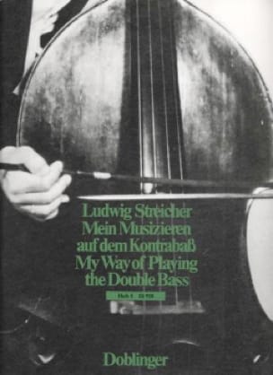 Mein Musizieren auf dem Kontrabaß Ludwig Streicher Partition