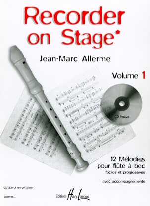 Recorder on Stage - Volume 1 Jean-Marc Allerme Partition Flûte à bec