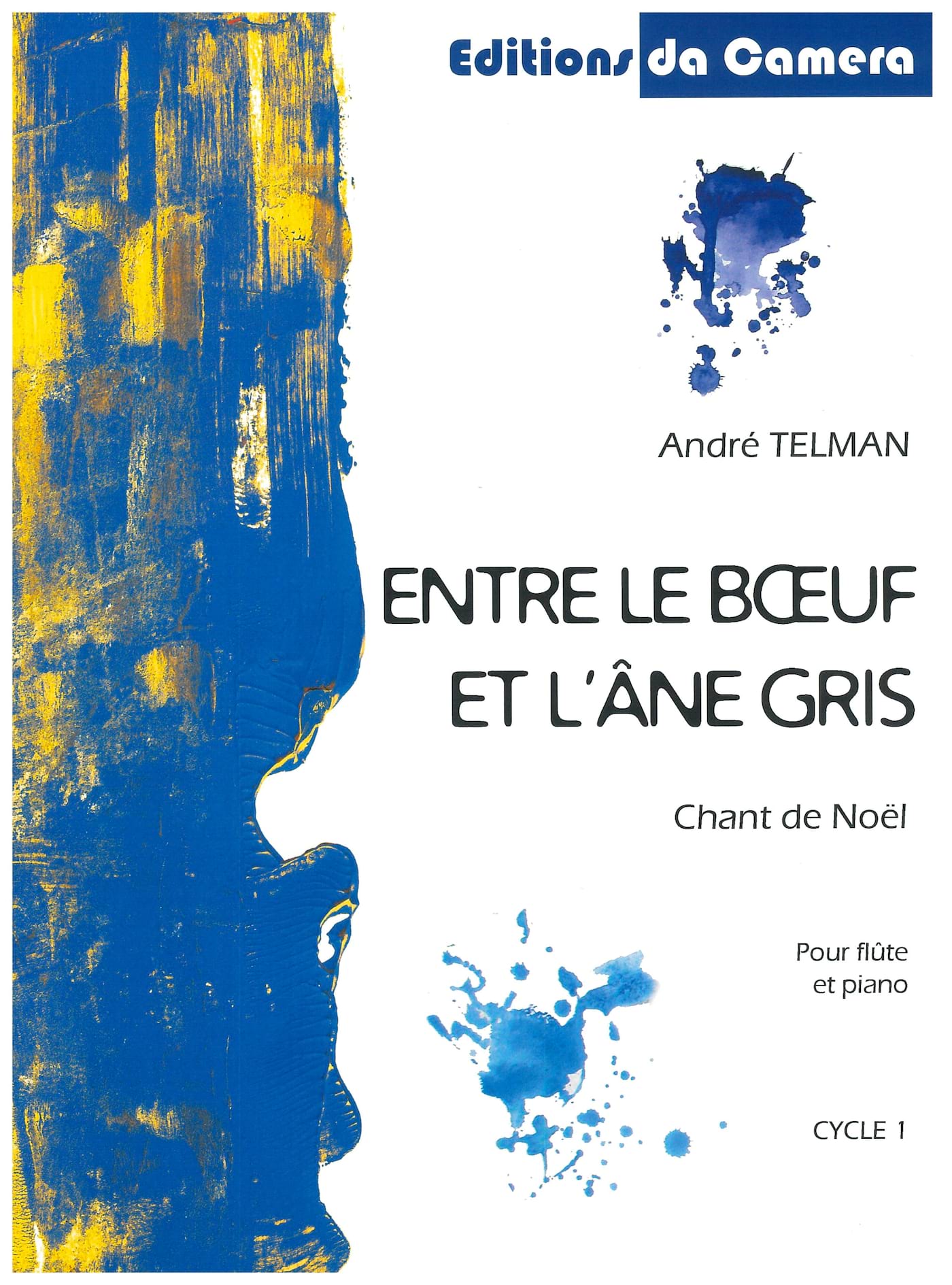 Entre le Boeuf et l'Âne gris - Flûte - André Telman - Partition