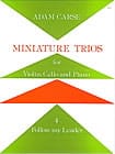 Miniature Trios 4. - Follow my Leader Adam Carse Partition Trios