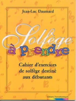 Solfège à Prendre Jean-Luc Daumard Partition Solfèges