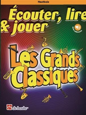 Ecouter Lire et Jouer - Les Grands Classiques - Hautbois - DE HASKE
