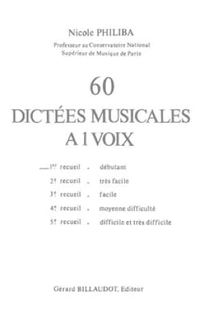 60 Dictées musicales à 1 voix - Volume 1 - Nicole Philiba - Partition