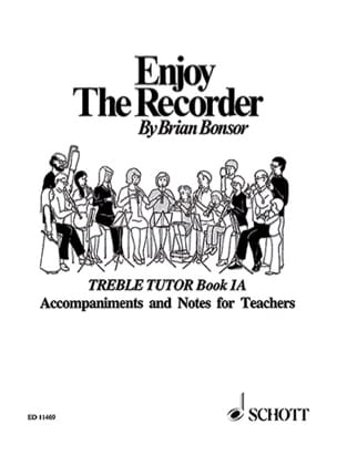 Enjoy the recorder - 1A - Treble teacher - Brian Bonsor - Partition