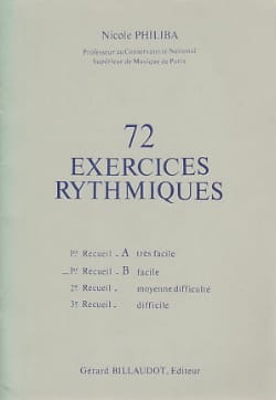 72 Exercices rythmiques - Volume 1B Nicole Philiba Partition Solfèges