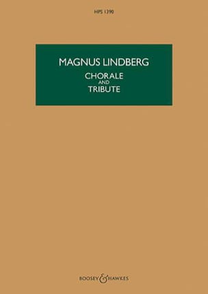 Chorale and Tribute Magnus Lindberg Partition Grand format