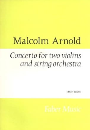 Concerto for Two Violins and String Orchestra - Malcolm Arnold
