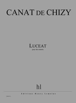 Luceat - Partition + Parties de Chizy Edith Canat Partition Violon