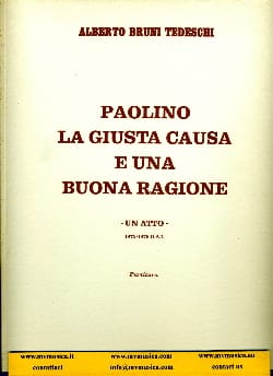 Paolino, la giusta causa e una buona ragione - Tedeschi Alberto Bruni