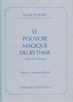 Le pouvoir magique du rythme - Volume 2 - Nicole Philiba - Partition