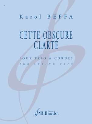 Cette obscure clarté Karol Beffa Partition Trios