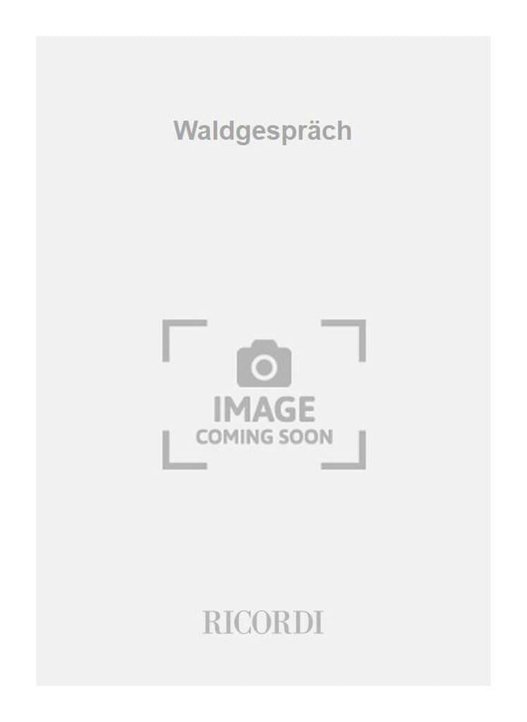 Waldgespräch Alexander von Zemlinsky Partition