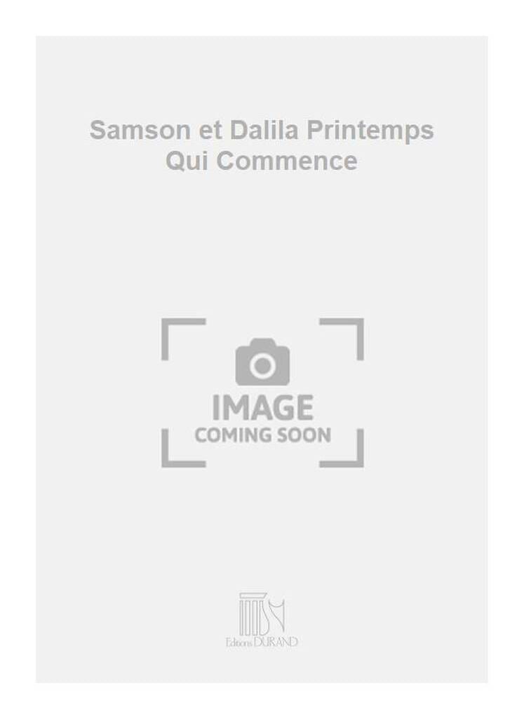 Samson et Dalila : Printemps qui commence - Violon - SAINT-SAËNS