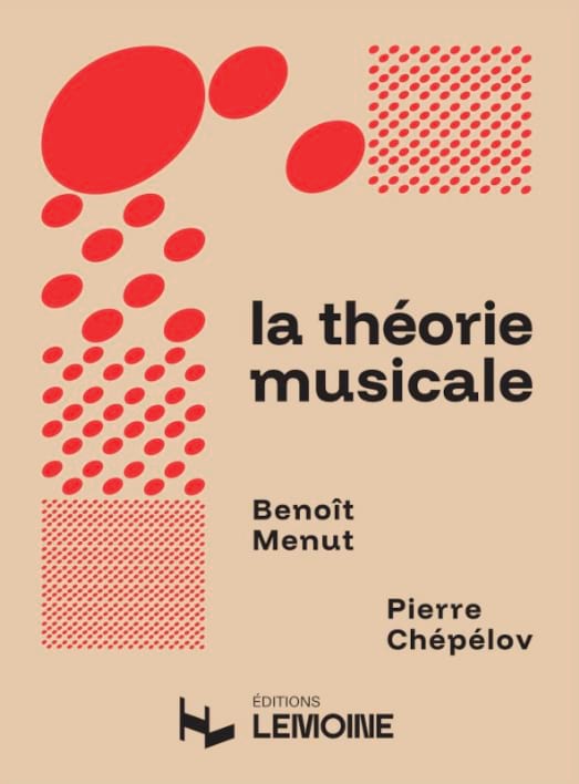La Théorie Musicale Pierre CHEPELOV et Benoit MENUT Partition Théories
