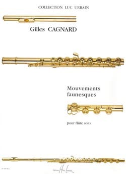 Mouvements Faunesques Gilles Cagnard Partition Flûte traversière