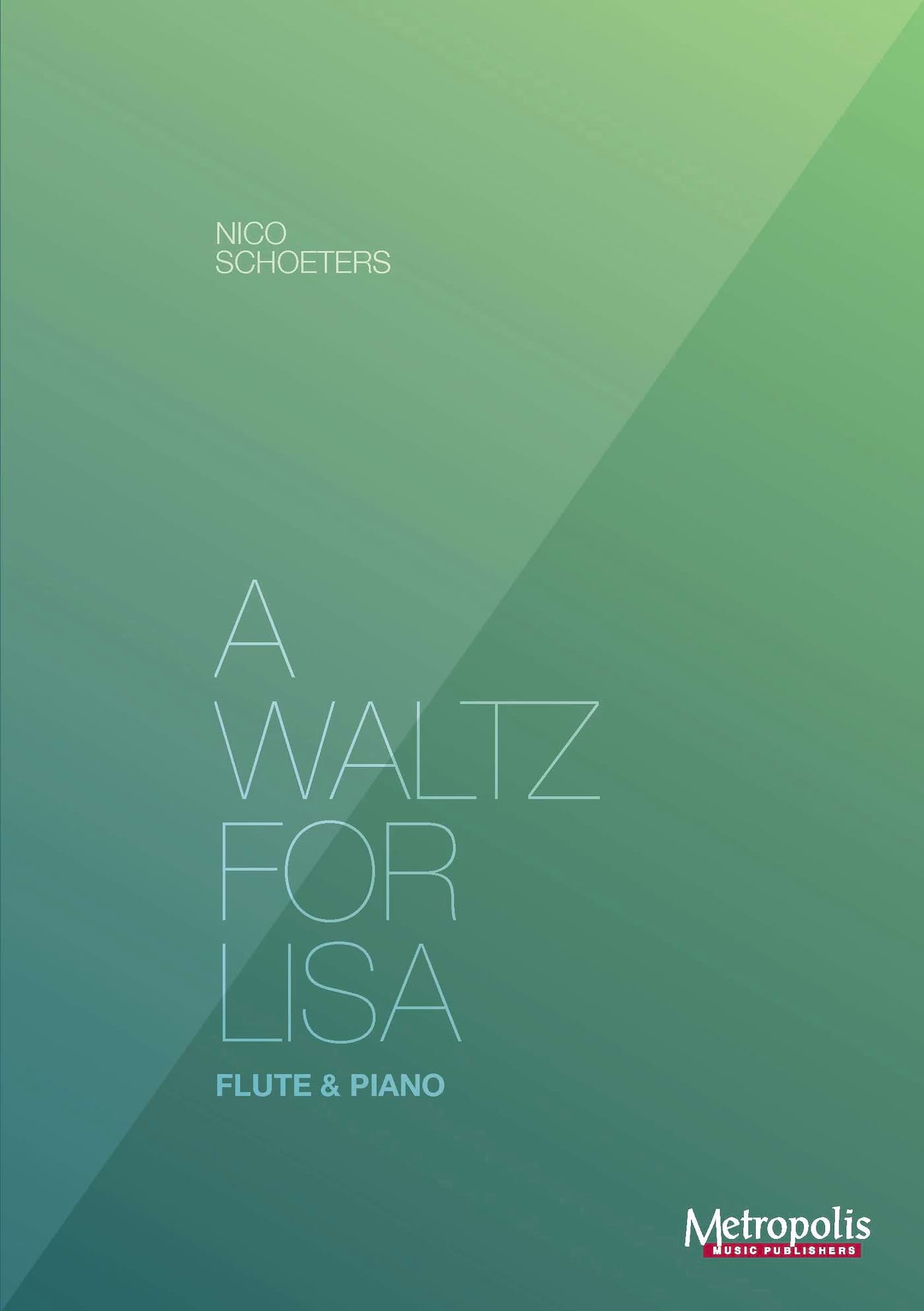 A Waltz for Lisa for Flute and Piano Nico Schoeters Partition