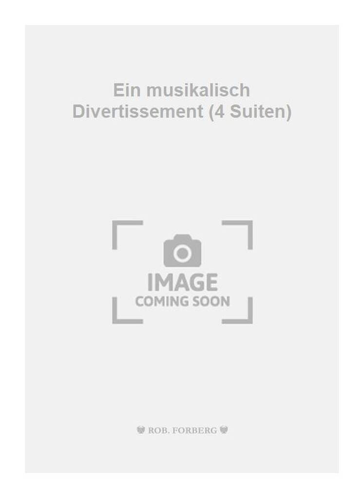 Musikalisch Divertissement - 4 Suiten - Violine o. Oboe o. Blockflöte u. Bc