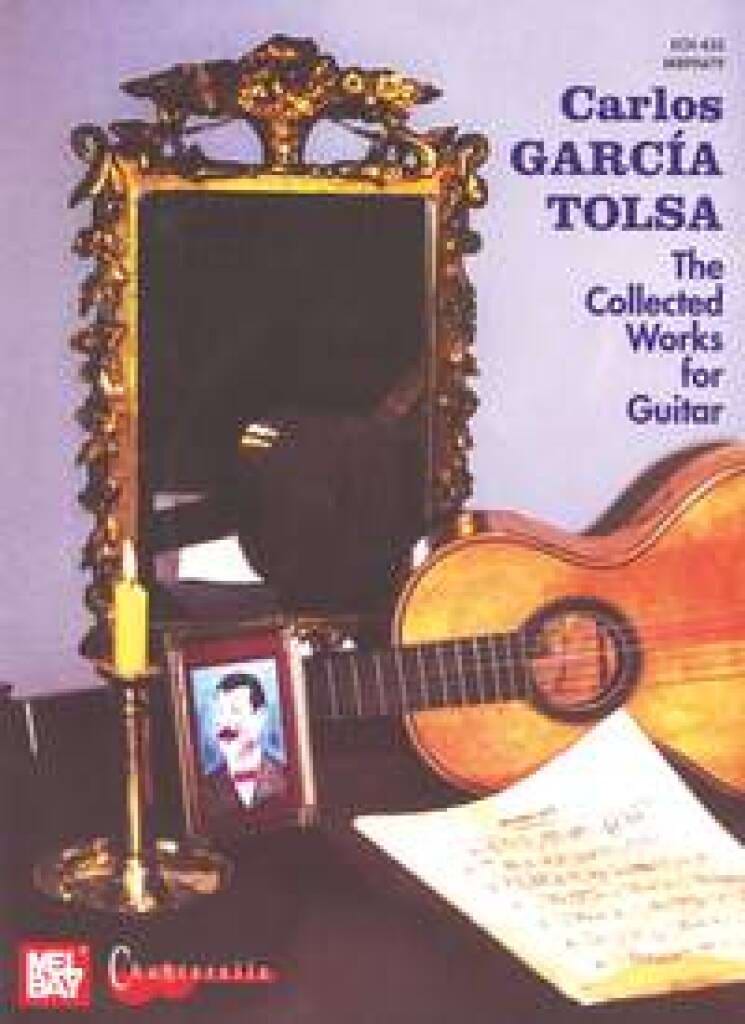 The Collected Works for Guitar García Tolsa Carlos Partition