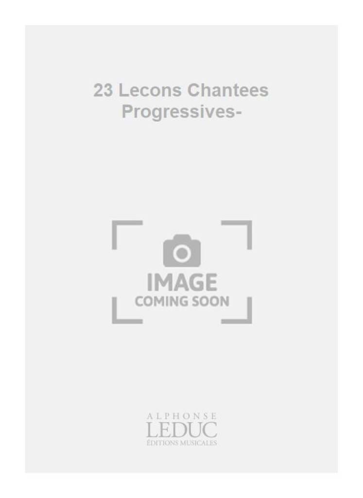 23 Leçons Chantées Cahier 2 A/A André Ameller Partition Solfèges