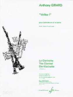 Veillez ! Anthony Girard Partition Clarinette