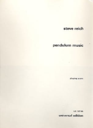 Pendulum music Steve Reich Partition Grand format