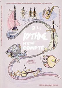 Si le Rythme m'était Compté Volume 1 Partition Solfèges
