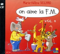 CD - On Aime la FM Volume 4 Marie-Hélène Siciliano Partition Solfèges