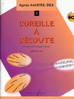 L'oreille à L'écoute Volume 2 - CD Inclus - Agnès Mabire-Bex