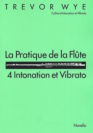La pratique de la flûte Volume 4 - Trevor Wye - Partition